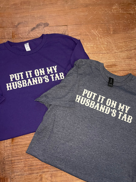 Put it on my Husbands Tab Tee